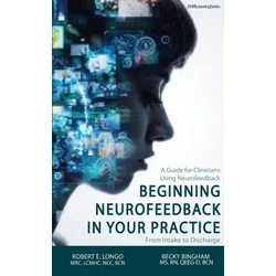 Beginning Neurofeedback in Your Practice