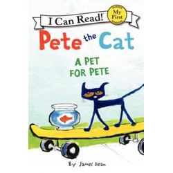 Pete the Cat: A Pet for Pete