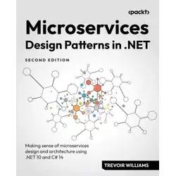 Microservices Design Patterns in .NET - Second Edition