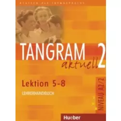 Tangram aktuell 2 - Lektion 5-8, Niveau A2/2 KB Lehrerhandbuch