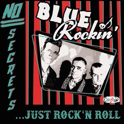 Blue Rockin - No Secrets...Just RockN Roll (Limited Edition) (LP)