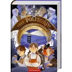Die Polidoris und die Stadt ohne Schatten (Bd. 3)
