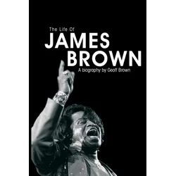 Brown, James-The Life Of - Biography
