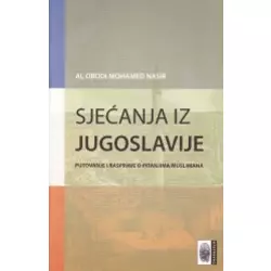 Sjećanja iz Jugoslavije - Putovanje i rasprave o pitanjima muslimana