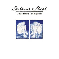 Cerberus Shoal - ...And Farewell To Hightide (Sky Blue Coloured) (2 LP)
