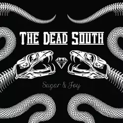 The Dead South - Sugar & Joy (Limited Edition) (LP)