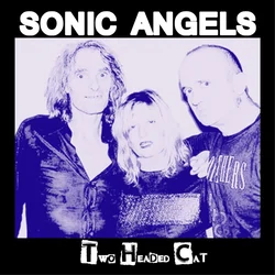 Sonic Angels - Two Headed Cat (LP)