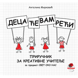 Deca će vam reći-priručnik za kreativne učitelje