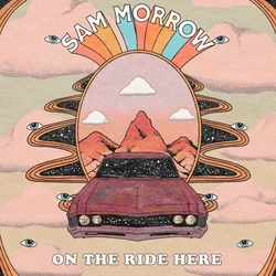 Sam Morrow - On The Ride Here (Opaque White Coloured) (LP)