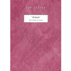 CLARKE: MAYA  FOR TWO FLUTES & piano