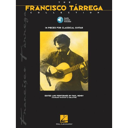 THE FRANCISCO TARREGA COLLECTION FOR CLASSICAL GUITAR+AUDIO ACC.