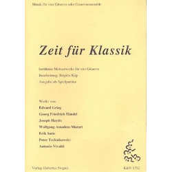 ZEIT FUR KLASSIK FUR VIER ODER GITARRENENSEMBLE
