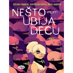 Nešto nam ubija decu 2