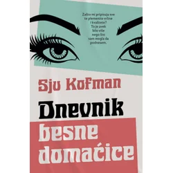 Dnevnik besne domaćice - Sju Kofman ( 10523 )