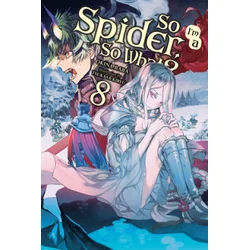 So Im a Spider, So What?, Vol. 8 (light novel)