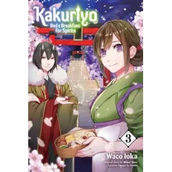 Kakuriyo: Bed & Breakfast for Spirits, Vol. 3