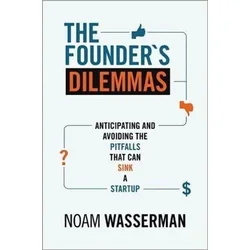 Founders Dilemmas