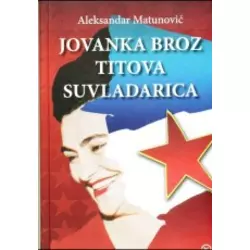 Jovanka Broz Titova suvladarica