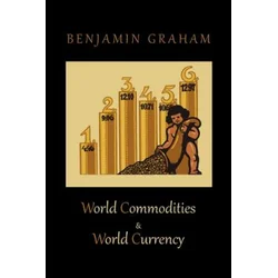 World Commodities & World Currency