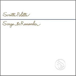 Scritti Politti - Songs To Remember (LP)