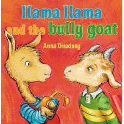 Llama Llama and the Bully Goat
