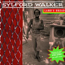 Sylford Walker - Lambs Bread (Reissue) (LP)