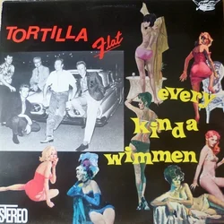 Tortilla Flat - Every Kinda Wimmen (LP)