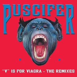 Puscifer - V Is For Viagra - The Remixes (Reissue) (2 LP)