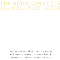 The Mountain Goats - All Hail West Texas (Reissue) (LP)