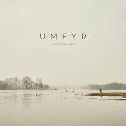 UMFYR - Surroundings (LP)