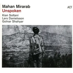 Mahan Mirarab - Unspoken (LP)
