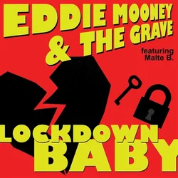 Eddie Mooney & The Grave - Lockdown Baby (LP)