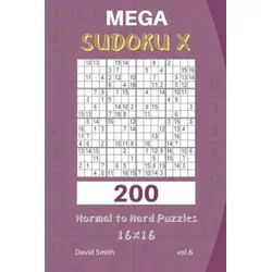 Mega Sudoku X - 200 Normal to Hard Puzzles 16x16 Vol.6