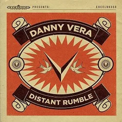 Danny Vera - Distant Rumble (LP)
