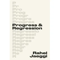 PROGRESS & REGRESSION