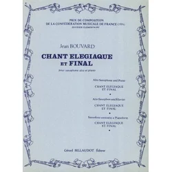 BOUVARD J.:CHANT ELEGIAQUE ET FINAL SAXOPHONE ET PIANO