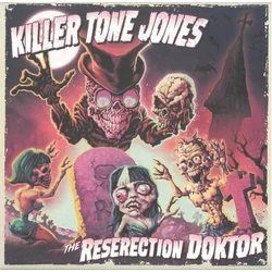 Killer Tone Jones - The Reserection Doktor (LP)