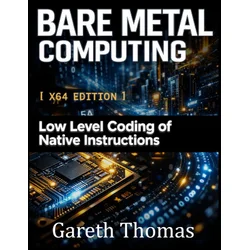 Bare Metal Computing X64 Edition