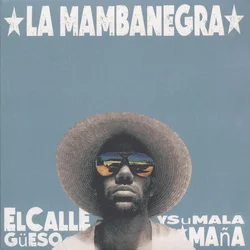 La Mambanegra - El Callegüeso y Su Malamana (LP)