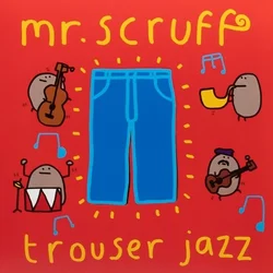 Mr. Scruff - Trouser Jazz (20th Anniversary) (2 LP)