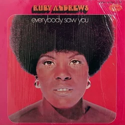 Ruby Andrews Everybody Saw You (Vinyl LP)