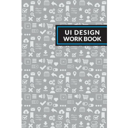 Ui Design Workbook