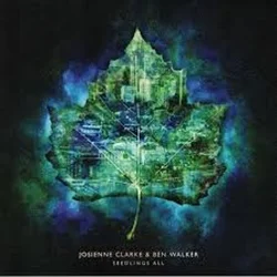 Josienne Clarke And Ben Walker - Seedlings All (LP + CD)