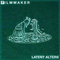 Filmmaker - Latent Alters (3 LP)