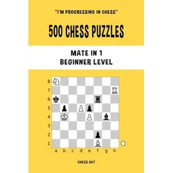 500 Chess Puzzles, Mate in 1, Beginner Level