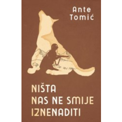 Ništa nas ne smije iznenaditi