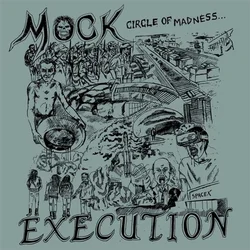 Mock Execution - Circle Of Madness (LP)