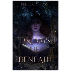 Dreams Lie Beneath