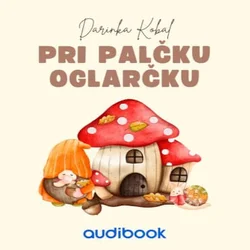 AUDIBOOK Avdio knjiga: Pri palčku oglarčku