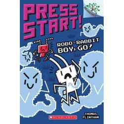 Robo-Rabbit Boy, Go!: A Branches Book (Press Start! #7)
